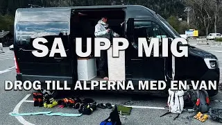 Åkte till CHAMONIX själv med en van i 3 månader