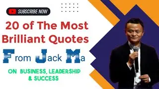 20 of The Most Brilliant Quotes from Jack Ma on Business, leadership & Success