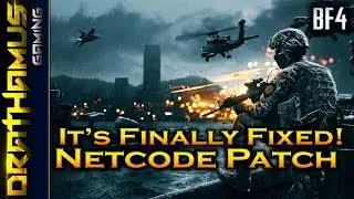 Netcode Patch for Battlefield 4! ► Is the Game Fixed?