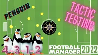 PENGUINS EVERYWHERE | PENGUIN 4-3-1-2 | TACTIC TESTING | FM22 | FOOTBALL MANAGER TACTICS