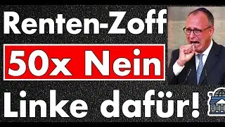 50 Abweichler in der Union, Linke pr&uuml;ft Zustimmung: Renten-Zoff wird zum Desaster f&uuml;r Merz & Spahn!