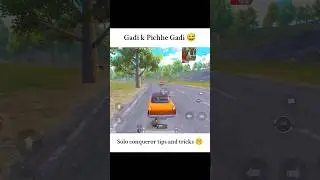 Gadi k pichhe Gadi 😂 Solo Conqueror Tips and tricks 🔥...