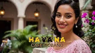 Caf&eacute; Cubano Evening Chill ☕ Havana Mix | Smooth Latin Jazz Background