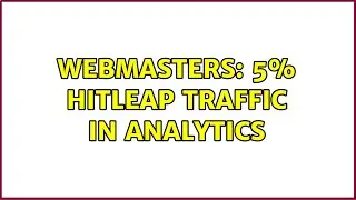 Webmasters: 5% Hitleap traffic in Analytics