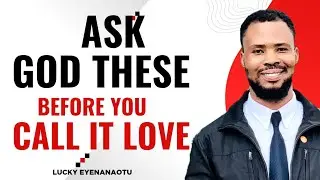 Don&rsquo;t Call It Love Until You Ask God These 5 Questions