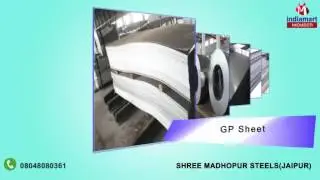 Industrial Steel And Sheet by Shree Madhopur Steels, Jaipur