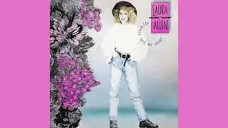 Laura Allen - You Break Into My Heart (Full 12