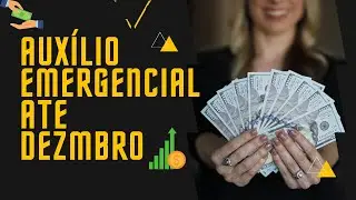 AUX&Iacute;LIO EMERGENCIAL AT&Eacute; DEZEMBRO??? A VACINA CHEGOU!!!