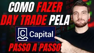 Como Fazer Day Trade Pela CM Capital Em 5 Passos Simples