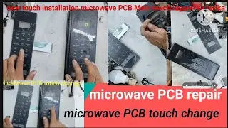 LG microwave touch change | PCB repair microwave | microwave PCB touch change