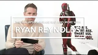 Ryan Reynolds Raps Malaysian Slang