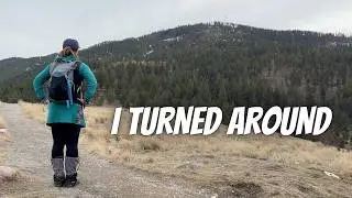 I Had to Turn Around Halfway into This Hike