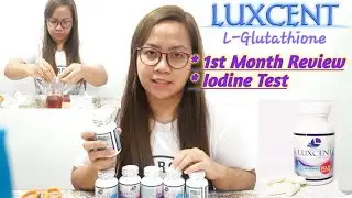 Vlog#03 - Luxcent Luminous Glutathione Review + Iodine Test