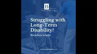 Long-Term Disability Lawyers in Toronto | Benjamin Law Firm