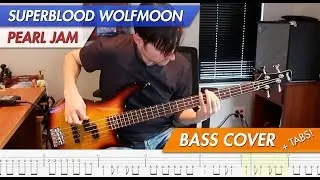 Pearl Jam - Superblood Wolfmoon (Bass Cover)