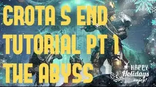 Crota's End Full Best Raid Tutorial Part 1 