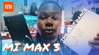 Mi Max 3: The Last Dance of Xiaomi’s Max Series 📱