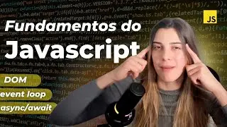 Tutorial de Javascript | Manipulação da DOM, Async/Await e CallStack e Event Loop