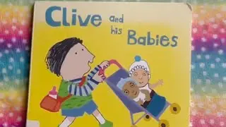 Clive and his Babies. Read aloud for kids.