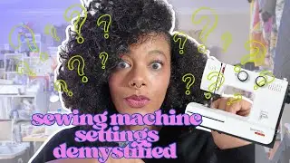 Sewing Machine Settings Demystified | Aaronica Sews