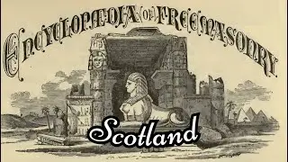 Scotland: Encyclopedia of Freemasonry By Albert G. Mackey