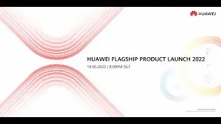 HUAWEI Flagship Product Launch 2022