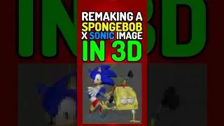I Remade THIS Sonic X SpongeBob Meme In 3D?!