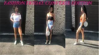 Fashion Friday #3 Converse Edition| Shades of Fashion Lookbook
