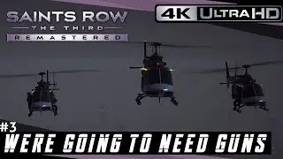 Saints Row&reg;: The Third&trade; Remastered | We're Going to Need Guns - Mission #3 [4K UHD]