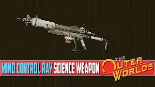 The Outer Worlds Mind Control Ray Science Weapon Location