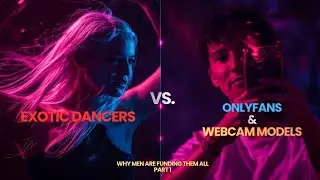 Exotic Dancers vs. OnlyFans in 2026. Who Really Wins in the New Attention Economy: Part 1