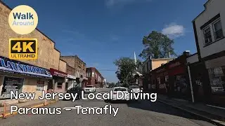 【4K60】 New Jersey Local Driving: Paramus - Tenafly