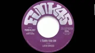 The Latin Breed - I Turn You On [FUNK45]