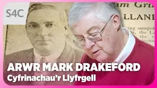 Mark Drakeford a&rsquo;i arwr Jim Griffiths | Welsh Labour History | Cyfrinachau&rsquo;r Llyfrgell | S4C