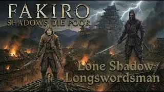 Lone Shadow Longswordsman Boss Fight | Fakiro'nun Sabır Sınavları &ndash; Sekiro:Shadows Die Twice