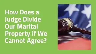 Community Property and Asset Dispute Explained- William B. Mange Family Law