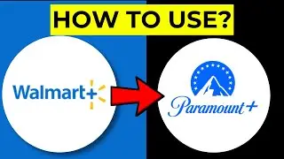 How to Use Walmart Plus for Paramount Plus &ndash; Easy Guide to Activate Free Access