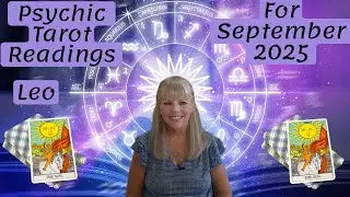 Leo Psychic Tarot Reading for September 2025 by Pam Georgel