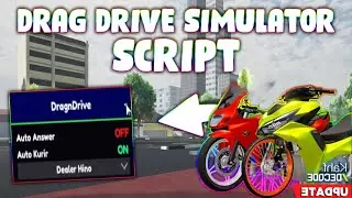 *NEW* Drag Drive Simulator Script (PASTEBIN 2025) (AUTO ANSWER , AUTO KURIR )