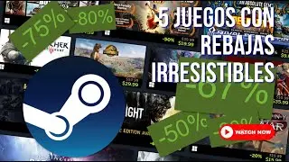 5 JUEGOS CON DESCUENTOS IRRESISTIBLES EN STEAM 💸 (PT.4)