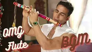OMG Flute BGM | Oh My God Movie BGM | OMG Background Music | Oh My God Movie Background Music |