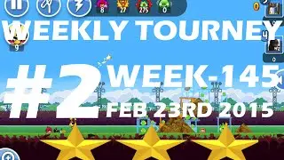 ANGRY BIRDS FRIENDS-WEEKLY TOURNAMENT FEBRUARY 23-28 {WEEK-145} LEVEL-2 THREE STAR WALKTHROUGH