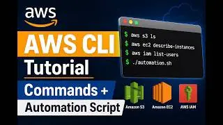 20. AWS CLI Tutorial | Commands + Automation Script