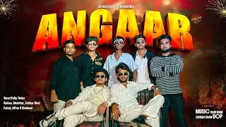 ANGAAR - ADDU RDJ Ft.AK37 | Prod. Hari Bhai