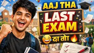 Aaj tha Mera last paper | Vlog