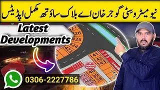 Visit A Block South Complete Updates With Latest Development | New Metro City Gujar Khan