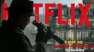 Top 10 MOST WATCHED Netflix Series of All Time