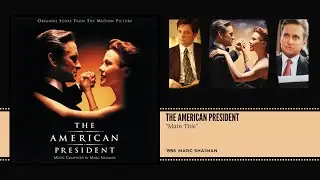 Main Title &mdash; Marc Shaiman | The American President (1995) Original Soundtrack