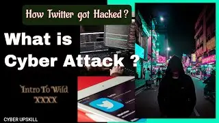 Twitter Hacked - What is a Cyber Attack? Types of Cyber Attacks with Examples