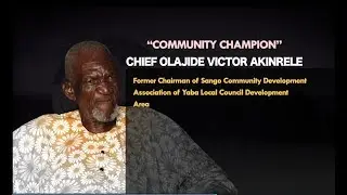 LCU28B - COMMUNITY CHAMPION - OLAJIDE VICTOR AKINRELE, FMR. CHAIRMAN OF SANGO CDA, YABA L.C.D.A